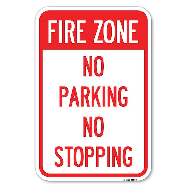 Signmission No Parking No Stopping Heavy-Gauge Aluminum Sign, 12" x 18", A-1218-23703 A-1218-23703 - main